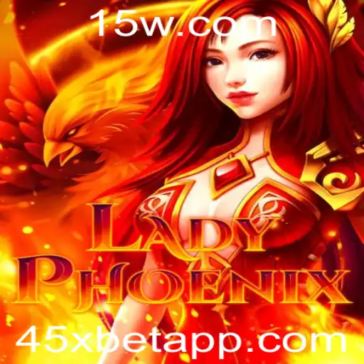 Explorando LadyPhoenix: Um Mergulho no Jogo de Azar com 45xbet